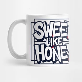 Sweet Like Honey Mug